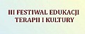 III Festiwal Edukacji Terapii i Kultury